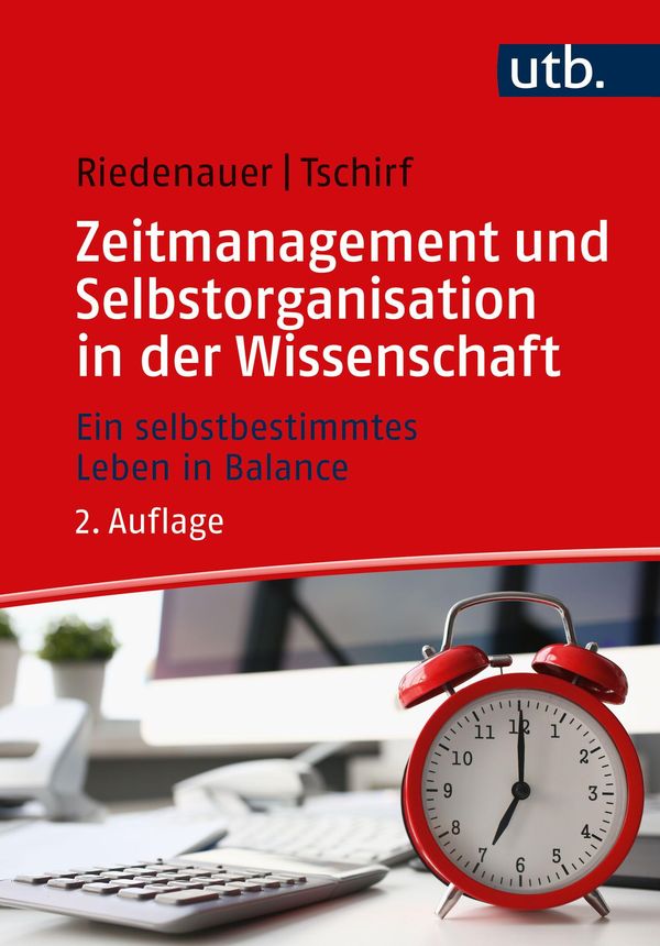 Zeitmanagement und Selbstorganisation in der Wissenschaft (Buch)