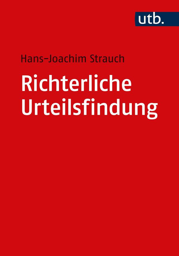 Richterliche Urteilsfindung - Hans-Joachim Strauch (Buch)