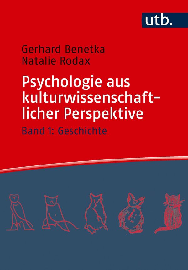 Psychologie aus kulturwissenschaftlicher Perspektive - Gerhard Benetka