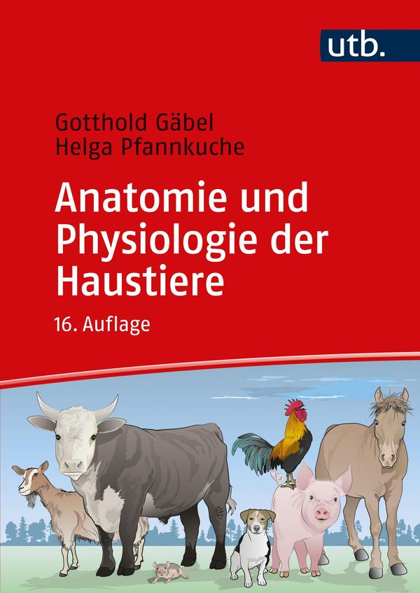 Anatomie und Physiologie der Haustiere - Gotthold Gäbel (Buch)