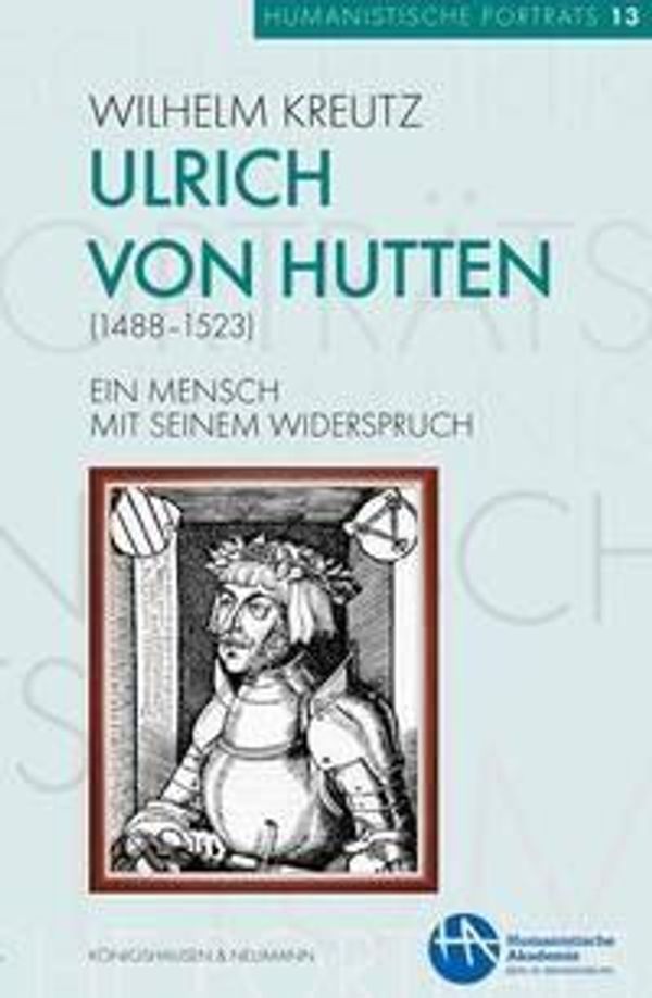 Ulrich von Hutten (1488-1523) - Wilhelm Kreutz (Buch)