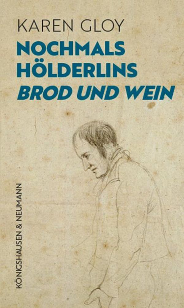 Nochmals Hölderlins ,Brod und Wein - Karen Gloy (Buch)