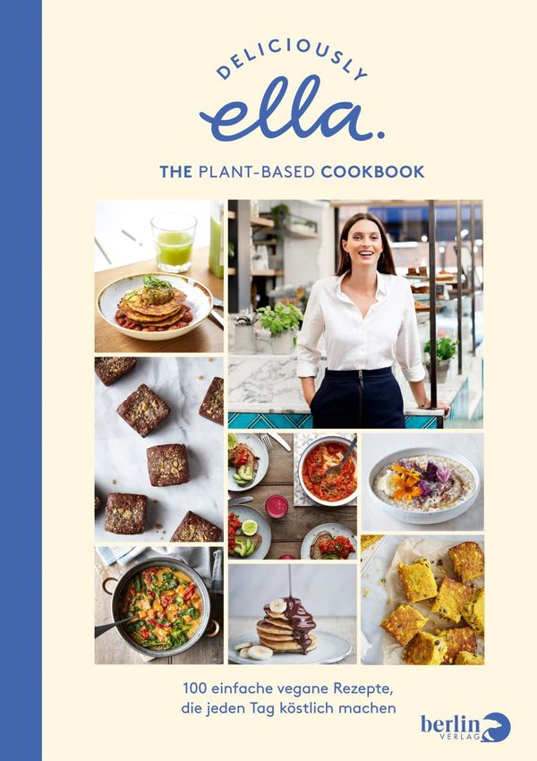 Deliciously Ella. The Plant-Based Cookbook - Mills (Woodward), Ella