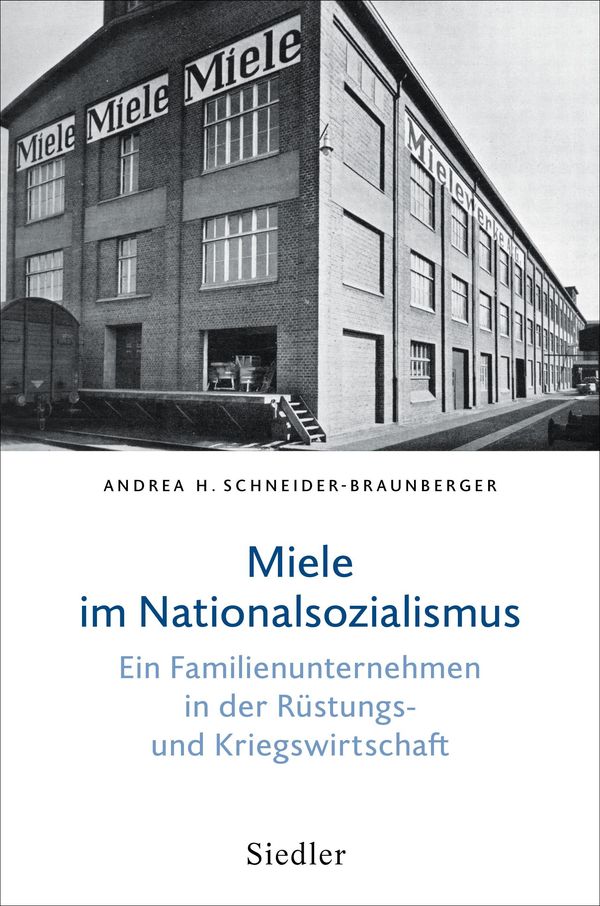 Miele im Nationalsozialismus - Andrea H. Schneider-Braunberger (Buch)