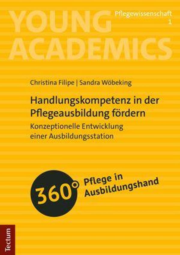 Handlungskompetenz in der Pflegeausbildung fördern - Christina Filipe