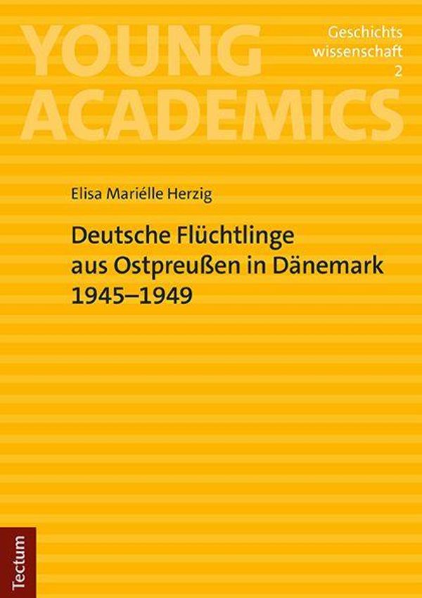 Deutsche Flüchtlinge aus Ostpreußen in Dänemark 1945-1949 (Buch)