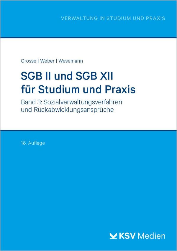 SGB II und SGB XII für Studium und Praxis (Bd. 3/3) - Michael Grosse