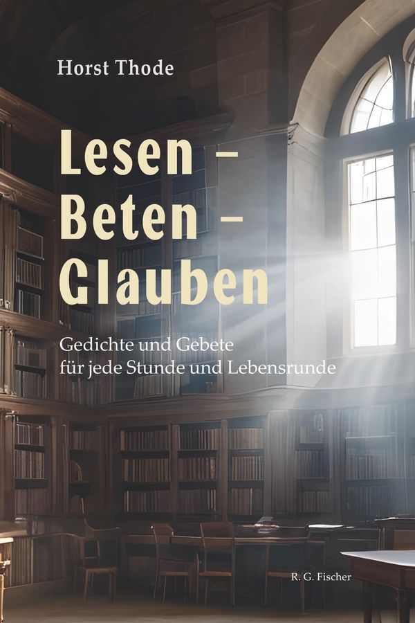 Lesen - Beten - Glauben - Horst Thode (Buch)