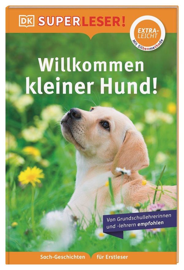 SUPERLESER! Willkommen, kleiner Hund! - Judith Walker-Hodge (Buch)