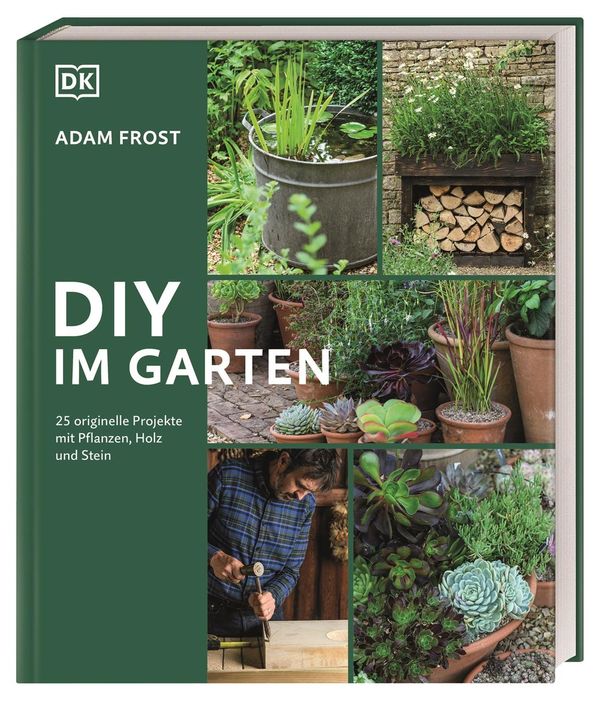 DIY im Garten - Adam Frost (Buch)