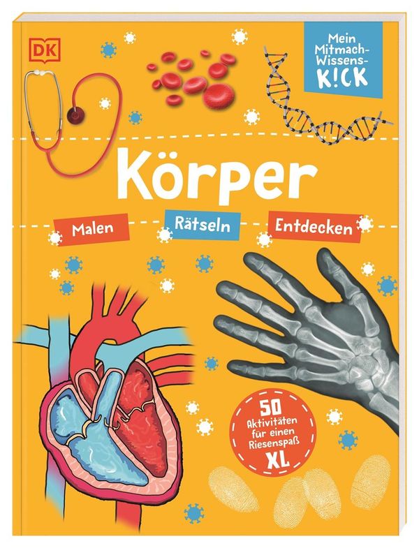 Mein Mitmach-Wissens-Kick. Körper (Buch)
