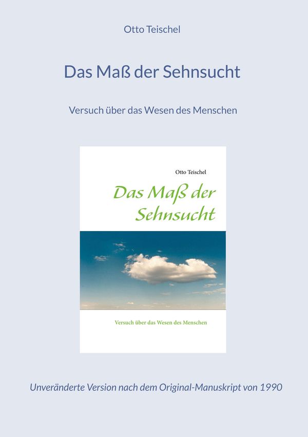 Das Maß der Sehnsucht - Otto Teischel (Buch)