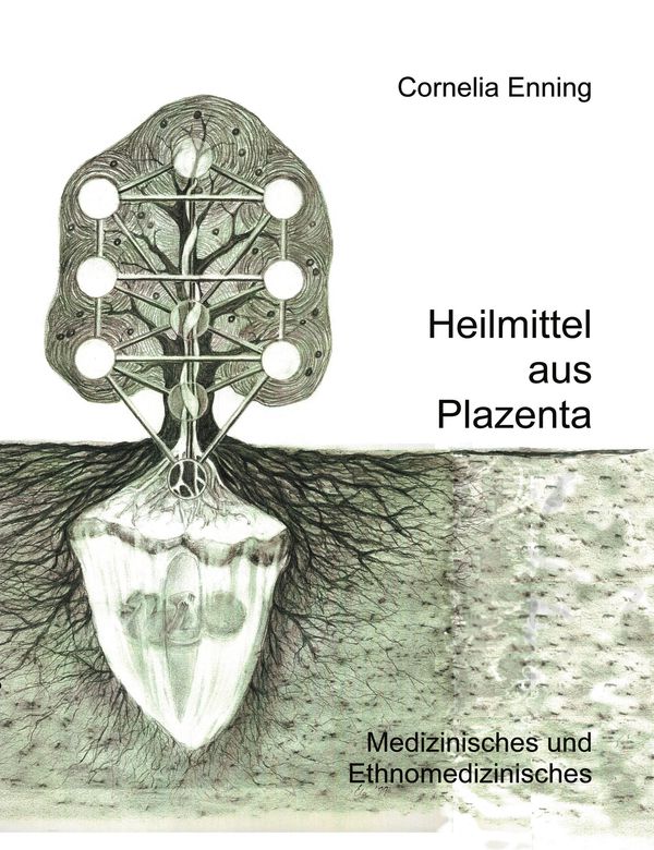 Heilmittel aus Plazenta - Cornelia Enning (Buch)