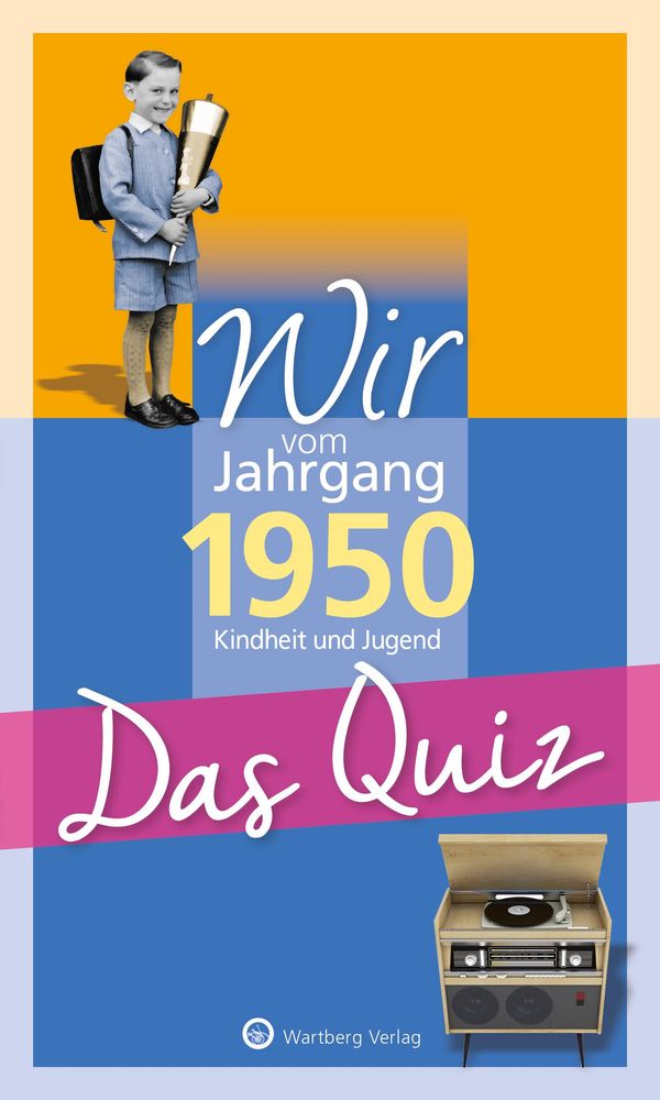 Wir vom Jahrgang 1950 - Das Quiz - Helmut Blecher (Buch)