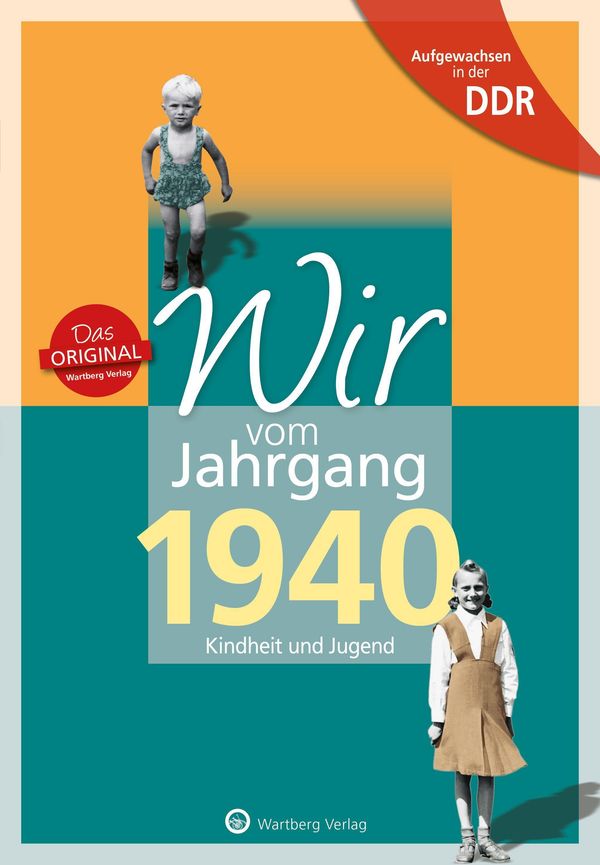 Wir vom Jahrgang 1940. Aufgewachsen in der DDR - Dieter Dietel (Buch)