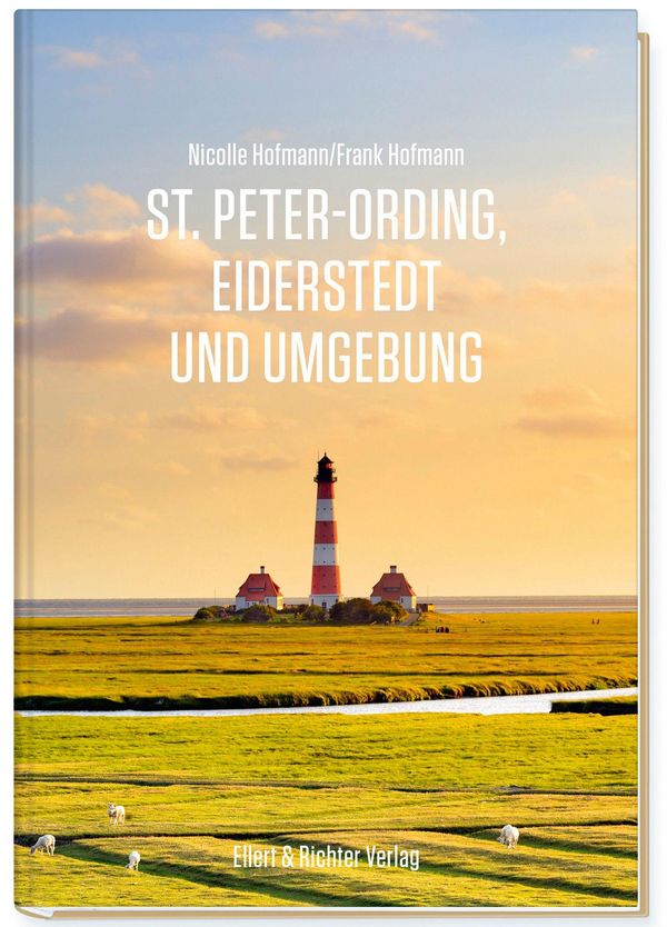 St. Peter-Ording, Eiderstedt und Umgebung - Nicolle Hofmann (Buch)