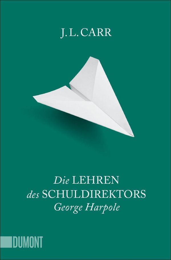 Die Lehren des Schuldirektors George Harpole - J. L. Carr (Buch)
