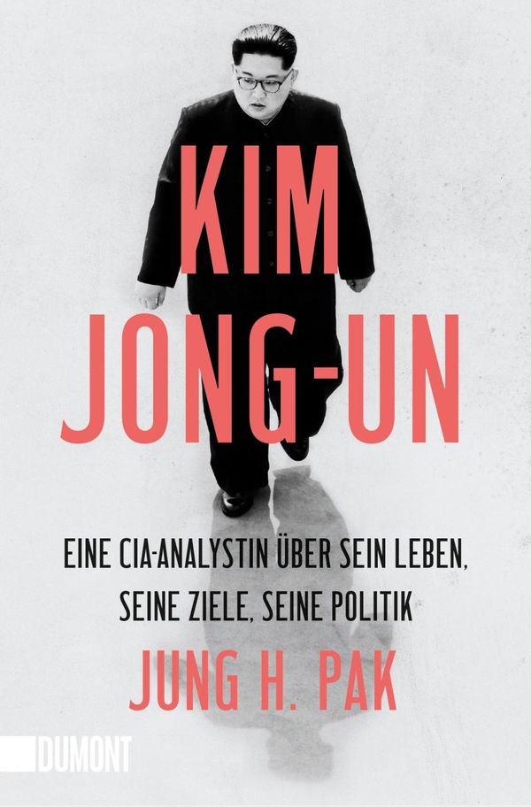 Kim Jong-un - Jung H. Pak (Buch)