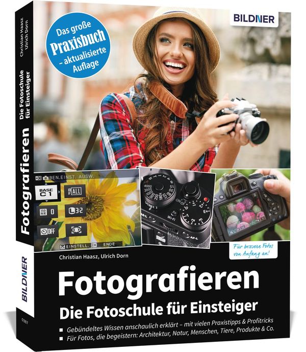 Fotografieren - Die große Fotoschule für Einsteiger - Christian Haasz