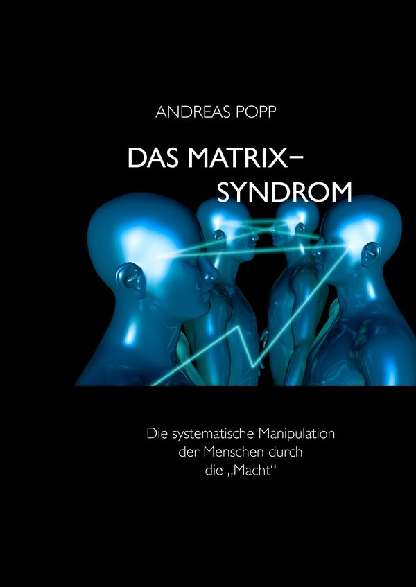 Das Matrix Syndrom - Andreas Popp (Buch)