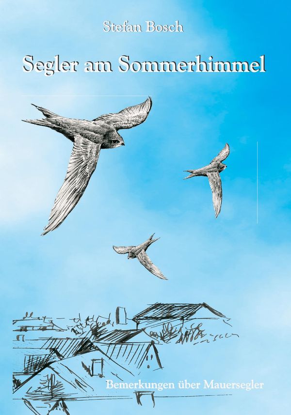 Segler am Sommerhimmel - Stefan Bosch (Buch)