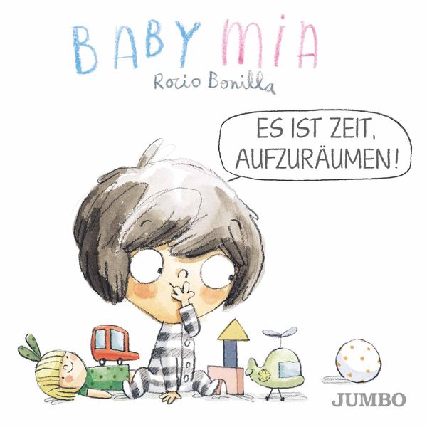 Babymia. Es ist Zeit, aufzuräumen! - Rocio Bonilla (Buch)