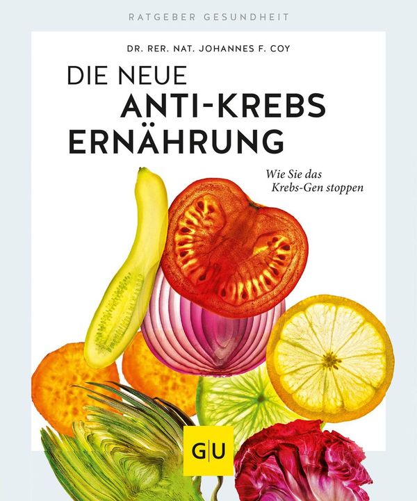 Die neue Anti-Krebs-Ernährung - Johannes F. Coy (Buch)