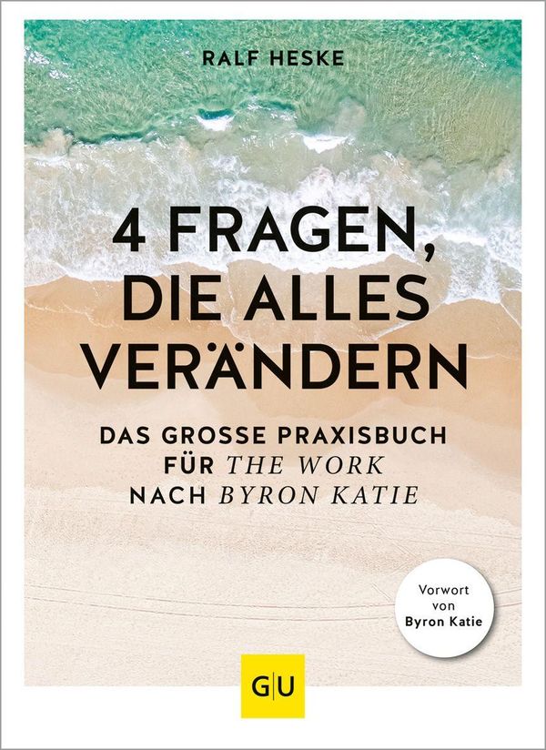 4 Fragen, die alles verändern - Ralf Heske (Buch)