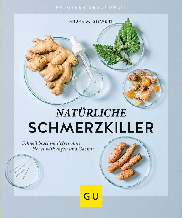 Natürliche Schmerzkiller - Aruna M. Siewert (Buch)