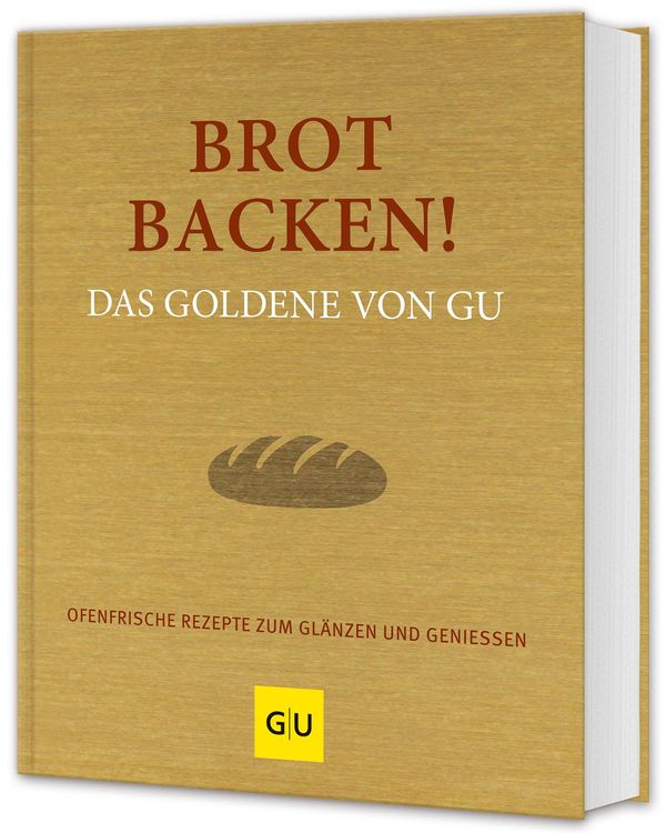 Brot backen! Das Goldene von GU (Buch)