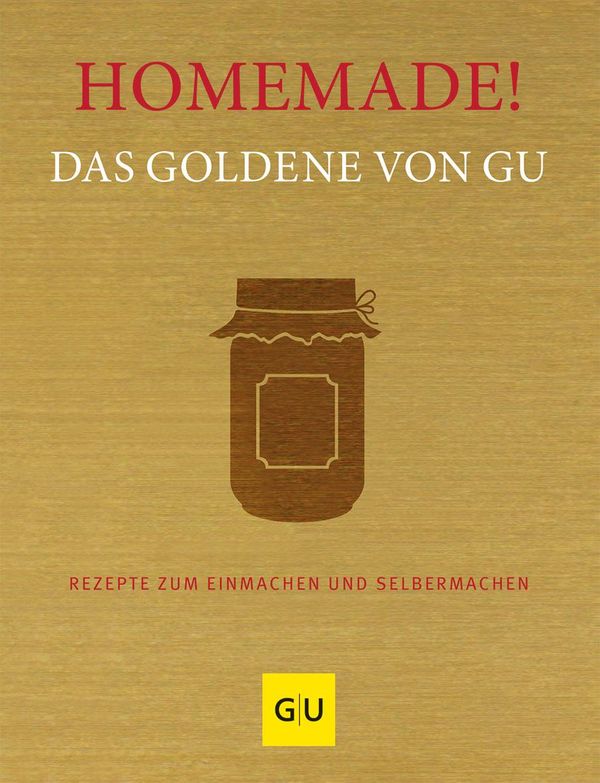 Homemade! Das Goldene von GU (Buch)