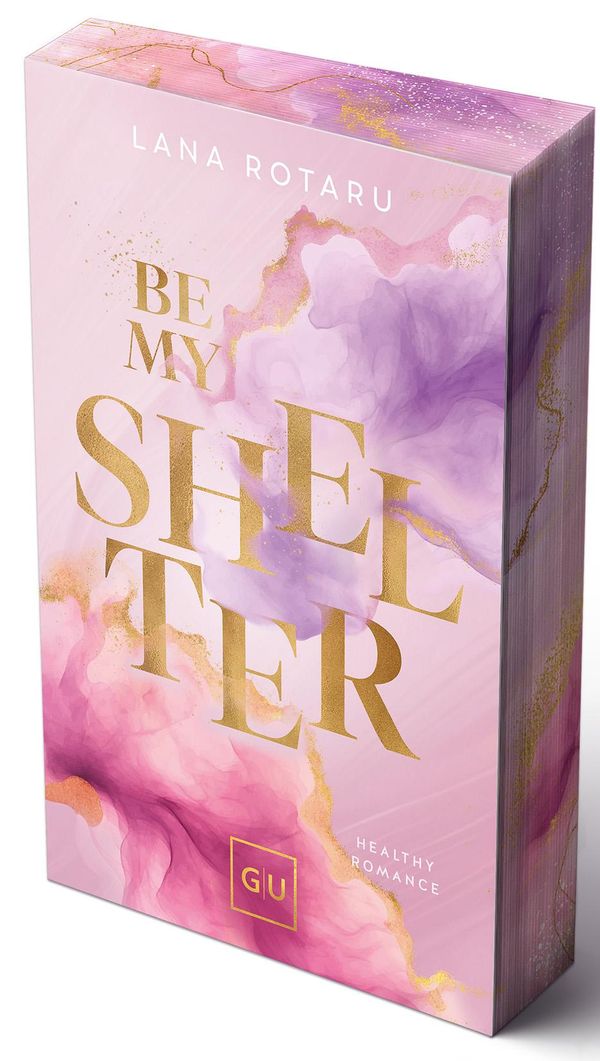 Be My Shelter (Erstauflage exklusiv mit Farbschnitt und Character C...