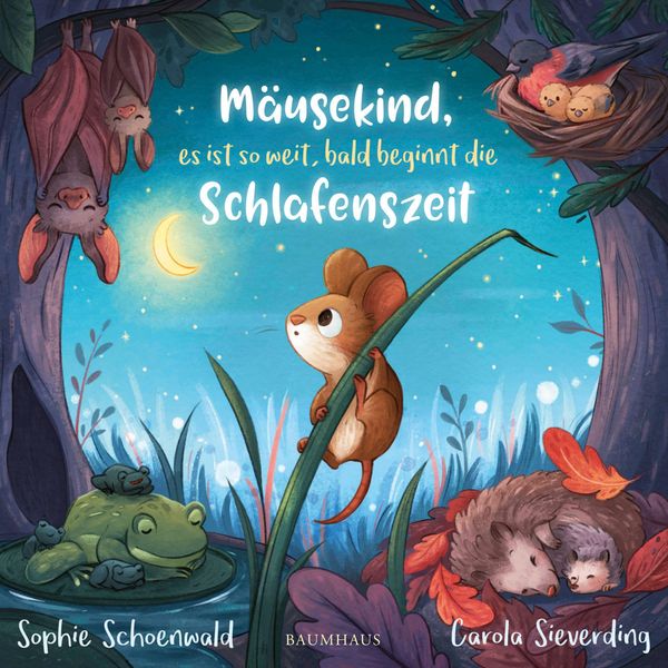 Mäusekind, es ist so weit, bald beginnt die Schlafenszeit (Buch)
