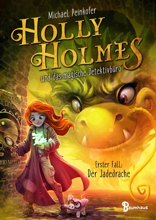 Holly Holmes und das magische Detektivbüro - Erster Fall: Der Jaded...