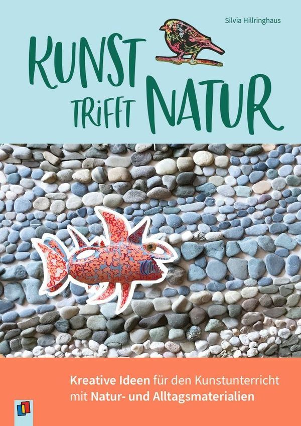 Kunst trifft Natur - Silvia Hillringhaus (Buch)