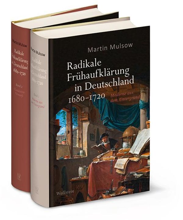 Radikale Frühaufklärung in Deutschland 1680-1720 - Martin Mulsow