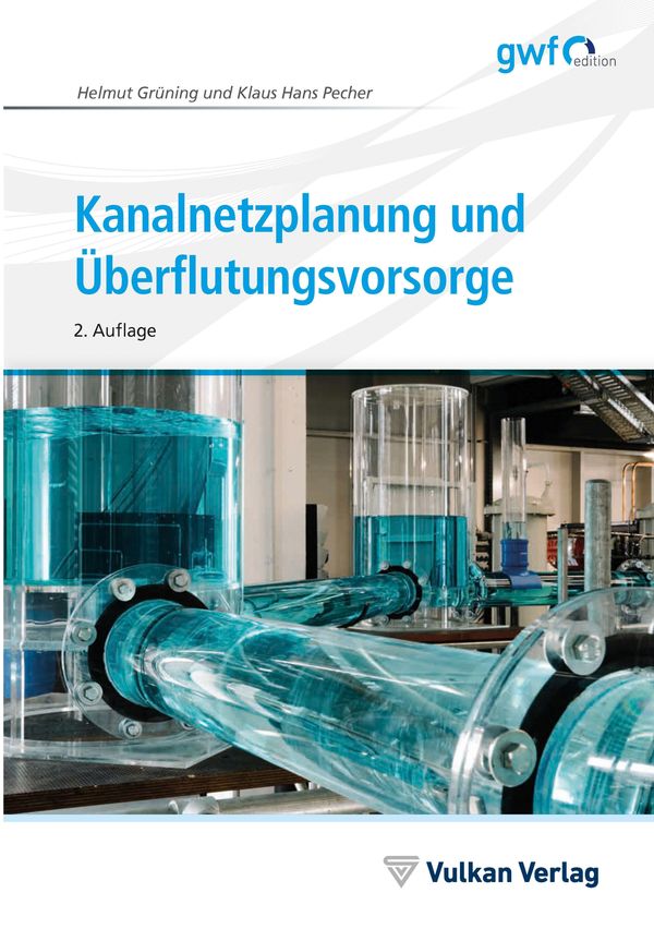 Kanalnetzplanung und Überflutungsvorsorge - Helmut Grüning (Buch)