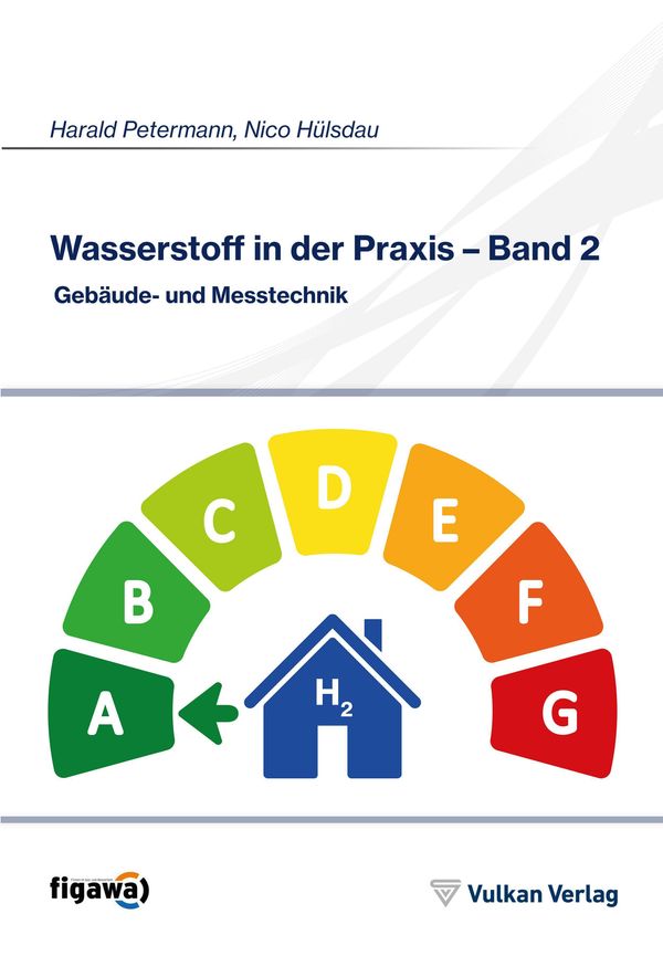 Wasserstoff in der Praxis - Band 2 (Buch)