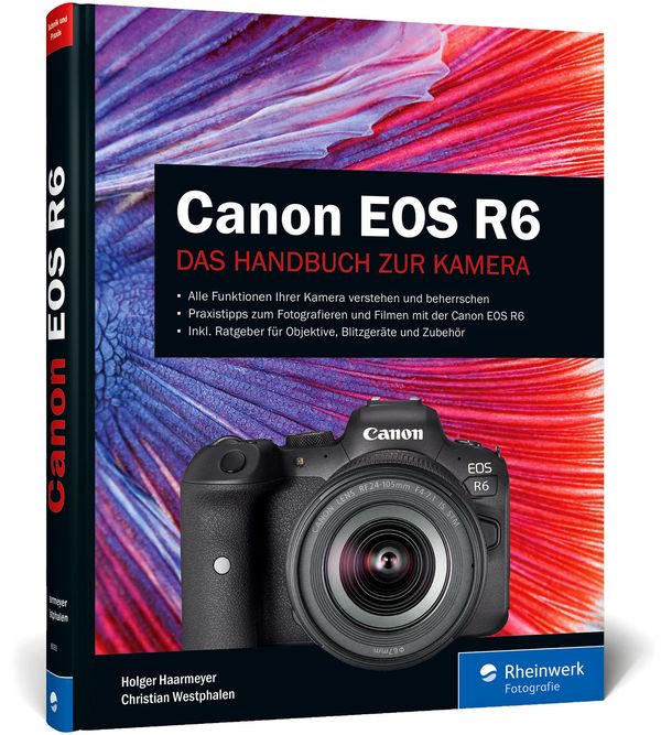Canon EOS R6 - Holger Haarmeyer (Buch)