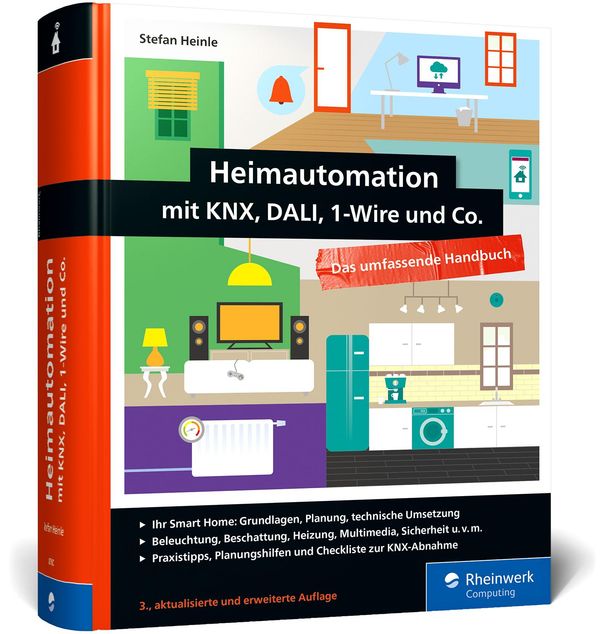 Heimautomation mit KNX, Dali, 1-Wire und Co. - Stefan Heinle (Buch)