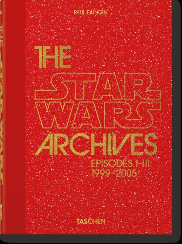 The Star Wars Archives. 1999-2005. 40th Ed. - Paul Duncan (Buch)