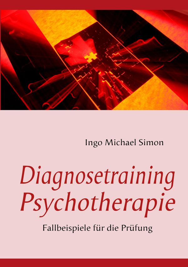 Diagnosetraining Psychotherapie - Ingo Michael Simon (Buch)