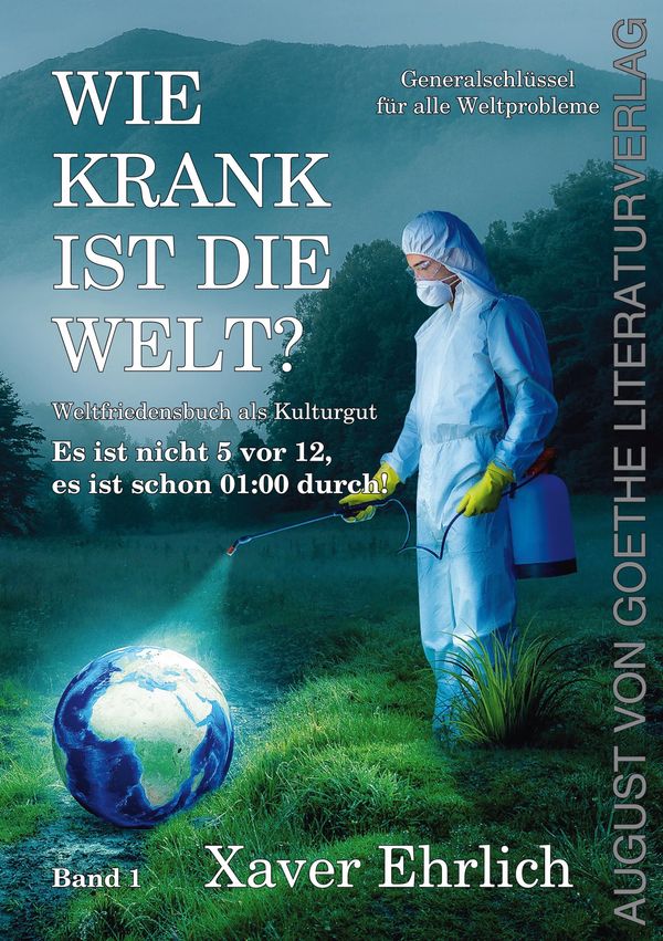 Wie krank ist die Welt? - Xaver Ehrlich (Buch)