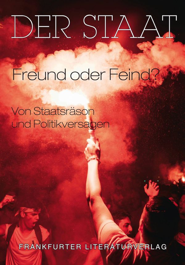 Der Staat - Freund oder Feind? (Buch)