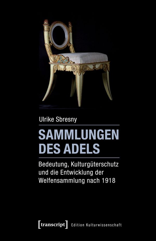 Sammlungen des Adels - Ulrike Sbresny (Buch)