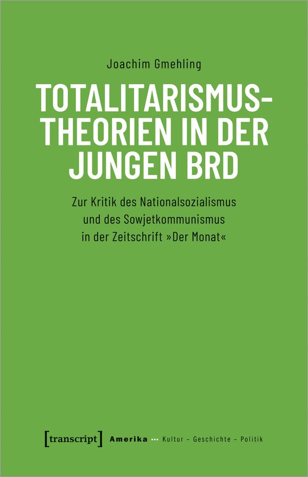 Totalitarismustheorien in der jungen BRD - Joachim Gmehling (Buch)