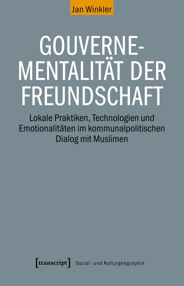 Gouvernementalität der Freundschaft - Jan Winkler (Buch)