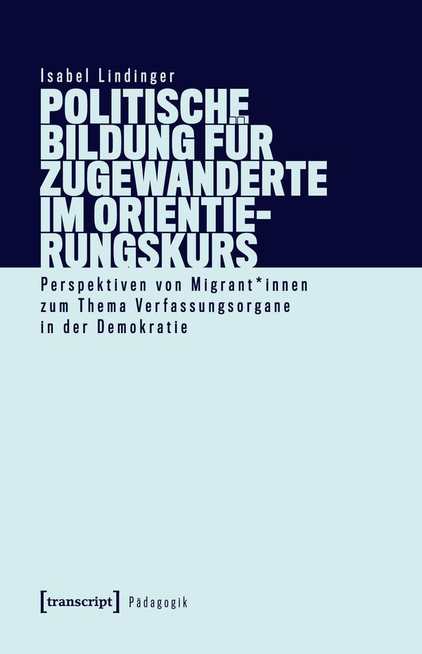 Politische Bildung für Zugewanderte im Orientierungskurs (Buch)