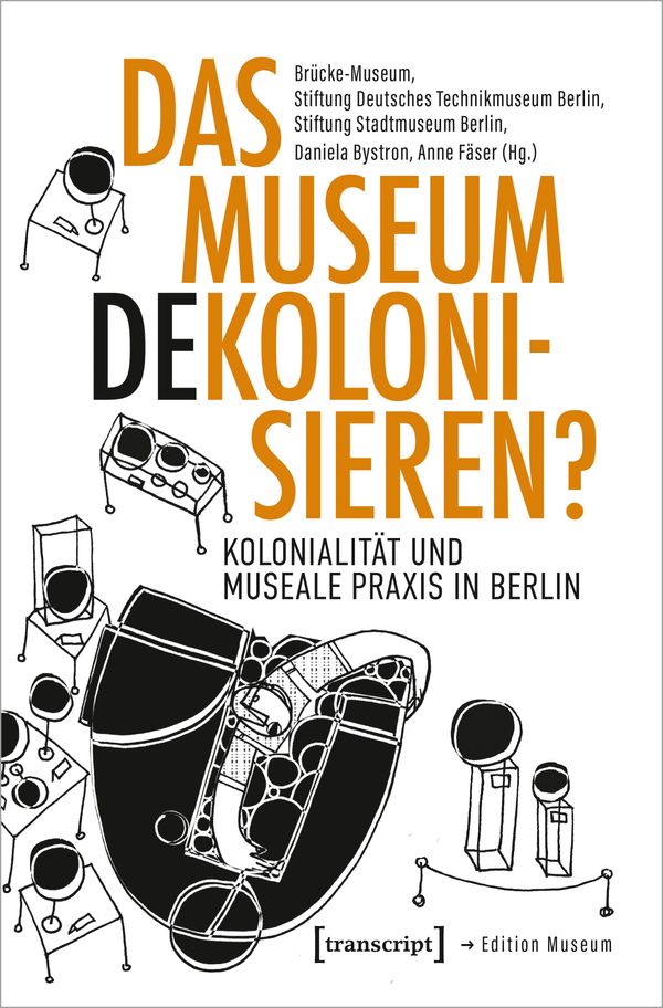 Das Museum dekolonisieren? (Buch)