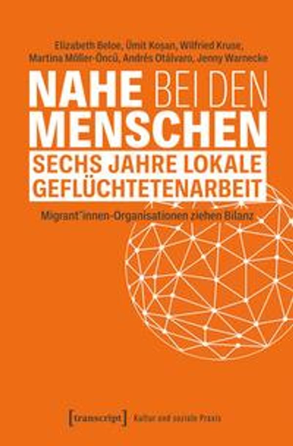 Nahe bei den Menschen - Sechs Jahre lokale Geflüchtetenarbeit (Buch)